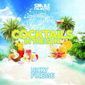 Cocktails in the Sun -Nicky Finesse
