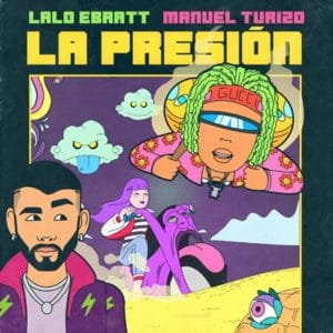 Lalo Ebratt La Presión Manuel Turizo