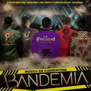 a Explosiva Banda de Maza Bandemia