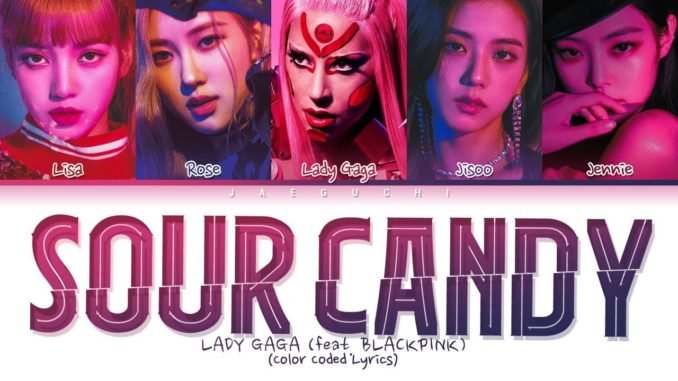 Lady Gaga Sour Candy Blackpink musica nueva universal junio 2020