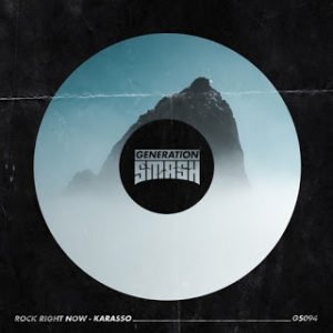 Rock Right Now – Karasso