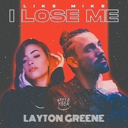 Like Mike I Lose Me Layton Greene