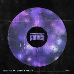Fight For Ya – Kimera x Abbas K