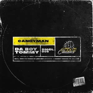 Candyman (Dimitri Vegas & Like Mike x W&W x Ummet Ozcan Remix) - Da Boy Tommy ft. Da Rick
