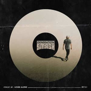 Never Alone - Ghost Jr. edm octubre 2020