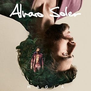 Álvaro Soler – “Magia” - julio 2021