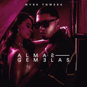 Myke Towers – “Almas Gemelas”
