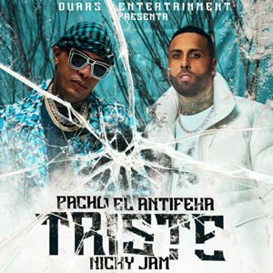 Pacho el Antifeka y Nicky Jam - Triste Julio 2021