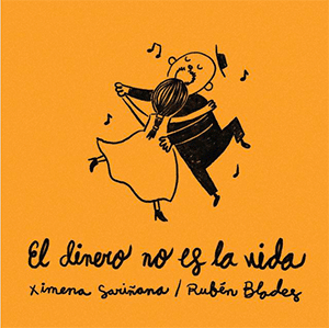 Ximena Sariñana y Rubén Blades - “El dinero no es la vida” - julio 2021
