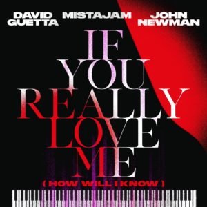 If You Really Love Me (How Will  I Know) - Julio 2021
