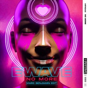 EWAVE – No More (Marc Benjamin Edit) - Pontik Radio