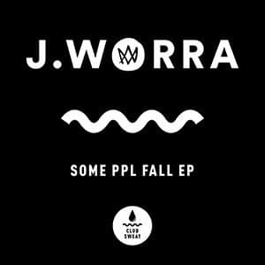 J Worra – “Club Sweat EP” - Pontik® Radio