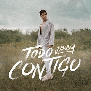 Juandy – “Todo Contigo” - Pontik® Radio