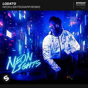 Lodato - Neon Lights (Nappi Remix)