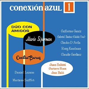 Mario Siperman y Cecilia Baraz – “Conexión Azul” - Pontik® Radio