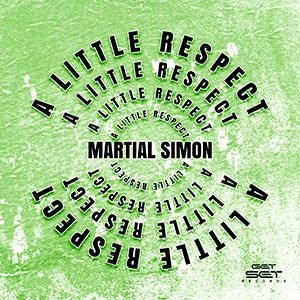 Martial Simon - “A Little Respect” - Pontik® Radio 