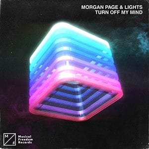 Morgan Page & Lights - Turn Off My Mind