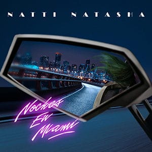 Natti Natasha - Noches en Miami