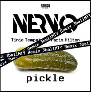 Nervo, Tinie Tempah, Paris Hilton - Pickle (3BallMTY Remix)