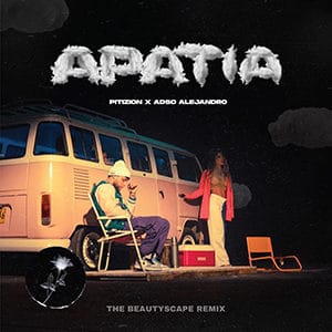 Pitizion – “Apatía” (feat Adso Alejandro) - Pontik Radio