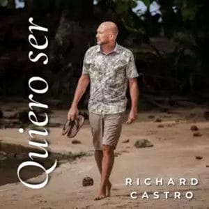 Richard Castro – “Quiero Ser” - Pontik® Radio