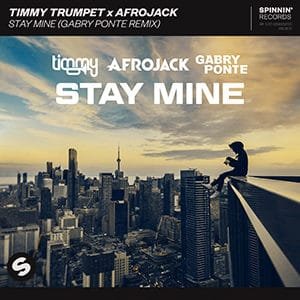Timmy Trumpet x Afrojack - Stay Mine (Gabry Ponte Remix)