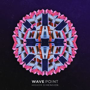 Wave Point – “Higher Dimension” - Pontik® Radio