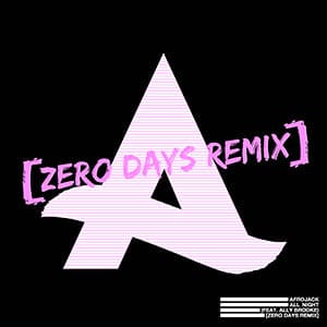 Afrojack - All Night (feat. Ally Brooke) [Zero Days Remix] - Pontik® Radio