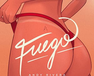 Andy Rivera - Fuego - Setiembre 2021 Música Nueva Sony Music Pontik® Radio