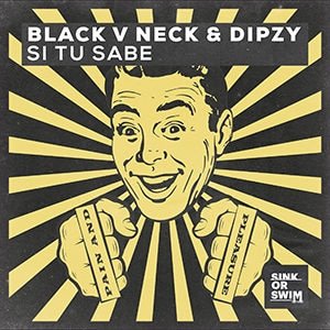 Black V Neck & Dipzy - Si Tu Sabe - Pontik® Radio 