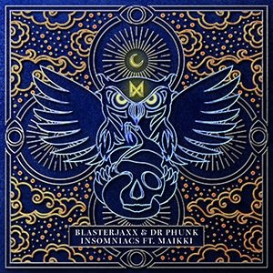 Blasterjaxx & Dr Phunk - Insomniacs (Ft Maikki) - Pontik® Radio 