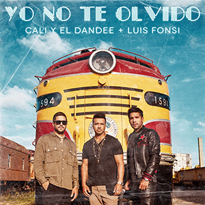 Cali y El Dandee – “Yo no te olvido” (feat Luis Fonsi) - Música nueva - Septiembre 2021 - Pontik® Radio
