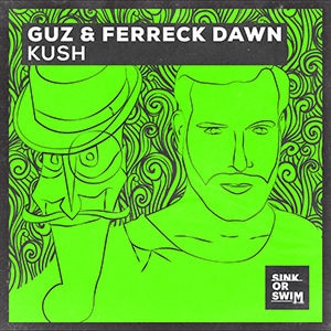 GUZ & Ferreck Dawn - Kush - Pontik® Radio