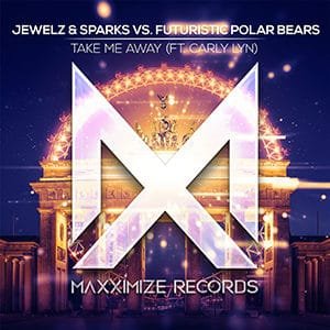 Jewelz & Sparks vs Futuristic Polar Bears - Take Me Away (ft Carly Lyn) - Pontik® Radio 