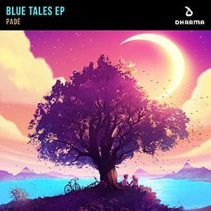 Padé - Blue Tales EP - Pontik® Radio 