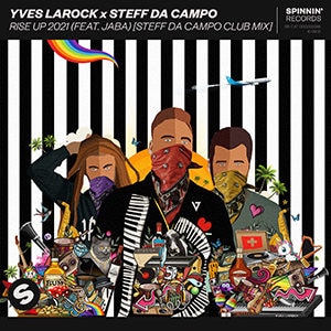 Yves Larock x Steff Da Campo – Rise Up 2021 (feat Jaba) [Steff Da Campo Club Mix] - Pontik® Radio