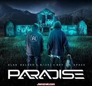 Alan Walker – “Paradise” (feat K-391 & Boy in Space) - Pontik® Radio 