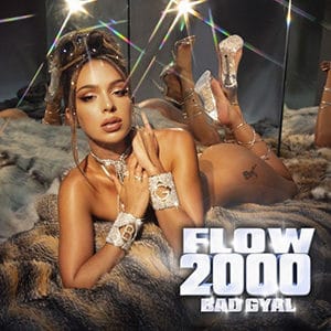 Bad Gyal – “Flow 2000” - Pontik® Radio