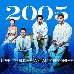 Fonseca, Greeicy, Cali y El Dandee – “2005” - Música nueva - octubre 2021 - Pontik® Radio