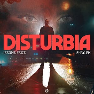 Jerome Price – “Disturbia” (feat Shaylen) - Pontik® Radio