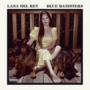 Lana del Rey - “Blue Banisters” - Pontik® Radio