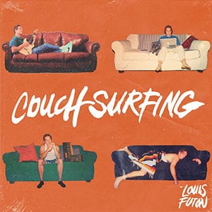 Louis Futon – “Couchsurfing” - Pontik® Radio