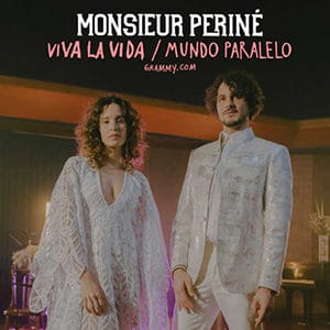 Monsieur Periné – “Viva La Vida” y “Mundo Paralelo” - Pontik® Radio