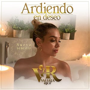 Valeria Rico – “Ardiendo en deseo” - Pontik® Radio