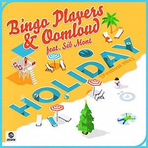 Bingo Players & Oomloud - Holiday (feat. Séb Mont) [festival mix] - Pontik® Radio 