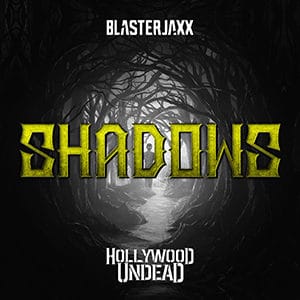 Blasterjaxx & Hollywood Undead - Shadows - Pontik® Radio
