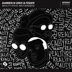 Damien N-Drix y Feder - Reality (feat Max Wassen) - Pontik® Radio