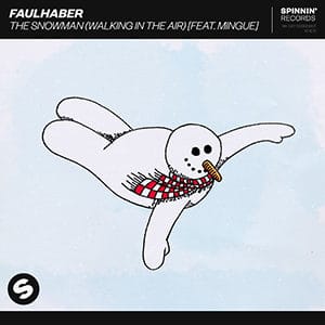 FAULHABER - The Snowman (Walking in the Air) [feat. Mingue] - Pontik® Radio