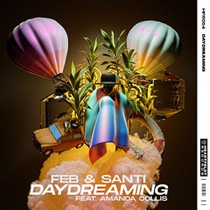 Feb & Santi - Daydreaming (feat. Amanda Collis) - Pontik® Radio