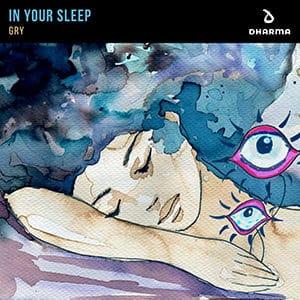 GRY - In Your Sleep - Pontik® Radio